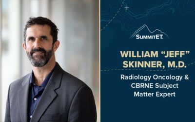 SummitET Welcomes Former Chief of Military Medical Operations at the Armed Forces Radiobiology Research Institute, Dr. Jeff Skinner